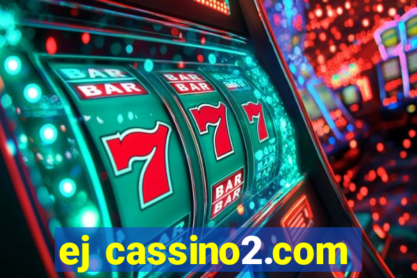 ej cassino2.com